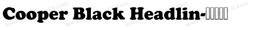 Cooper Black Headlin字体转换